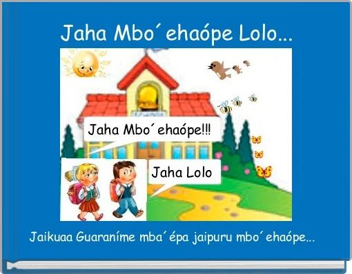 Jaha Mbo´ehaópe Lolo...
