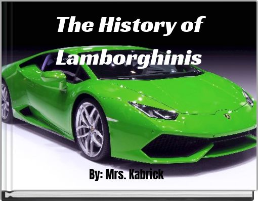 The History of Lamborghinis