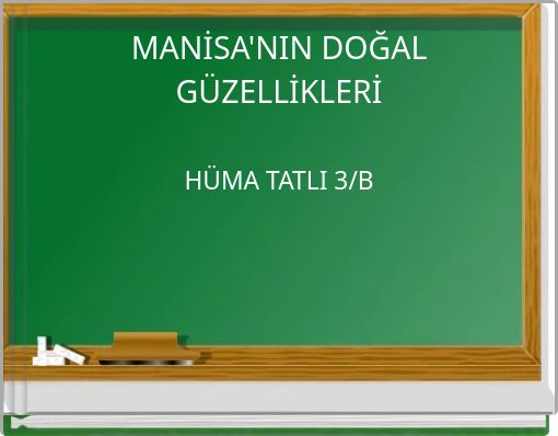 MANİSA'NIN DOĞAL G&Uuml;ZELLİKLERİ