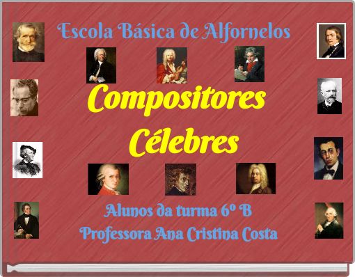 Escola Básica de Alfornelos Compositores Célebres
