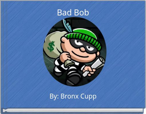 Bad Bob