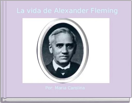  La vida de Alexander Fleming