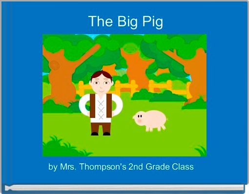 Front cover of 'The Big Pig' 
