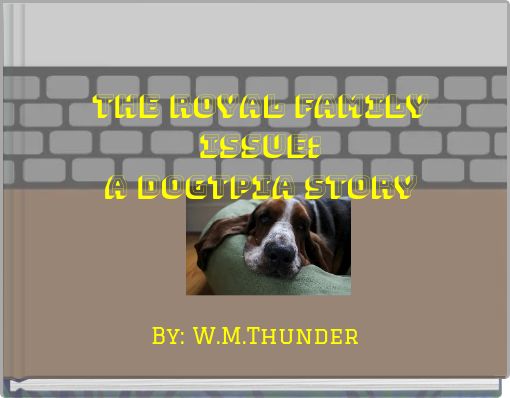 the royal family issue: a dogtpia story