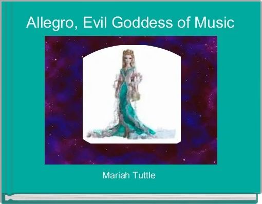 Front cover of 'Allegro, Evil Goddess of Music' 
