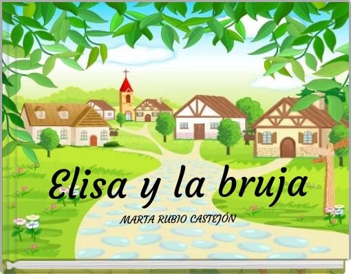 Front cover of 'Elisa y la bruja MARTA RUBIO CASTEJÓN' 