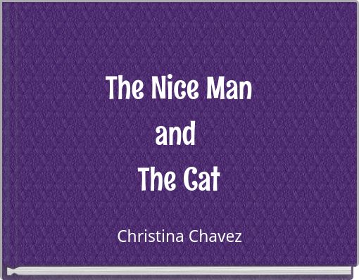 The Nice Man and The Cat