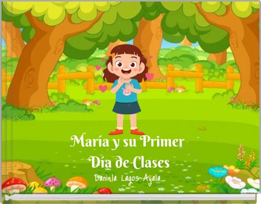 Mar&iacute;a y su Primer D&iacute;a de Clases
