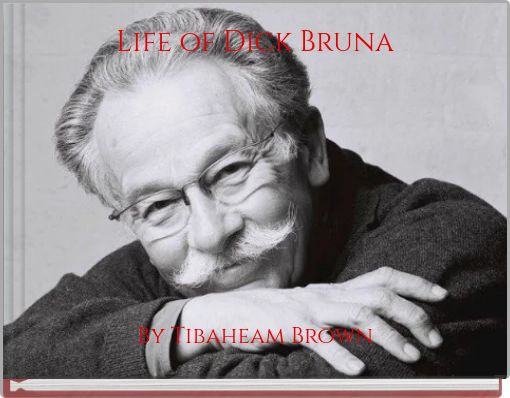 Life of Dick Bruna