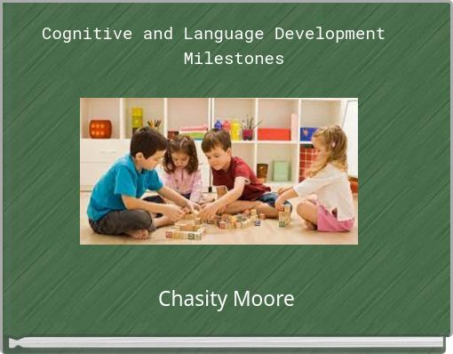 Cognitive and Language Development Milestones