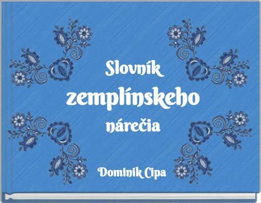 Slovn&iacute;k zempl&iacute;nskeho n&aacute;rečia