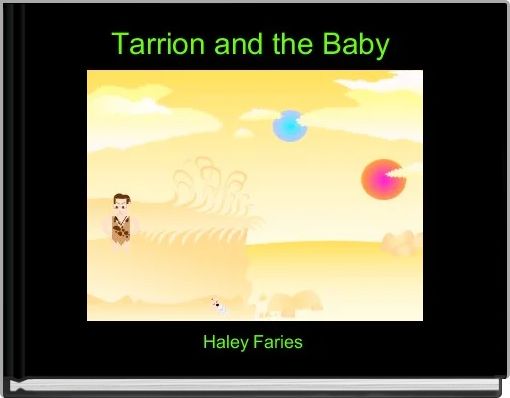 Tarrion and the Baby 