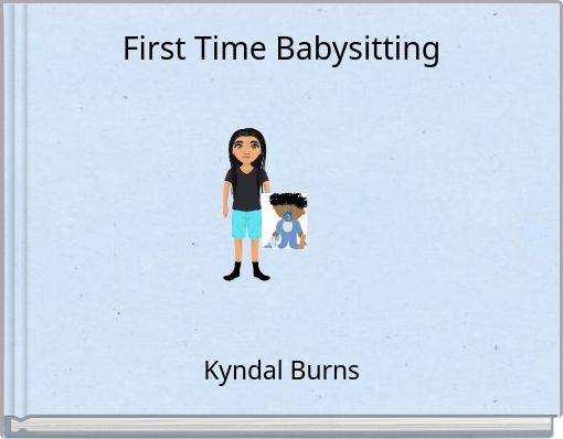 First Time Babysitting