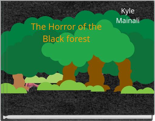 The Horror of the Black forest