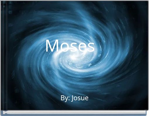 Moses