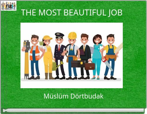 THE MOST BEAUTIFUL JOB