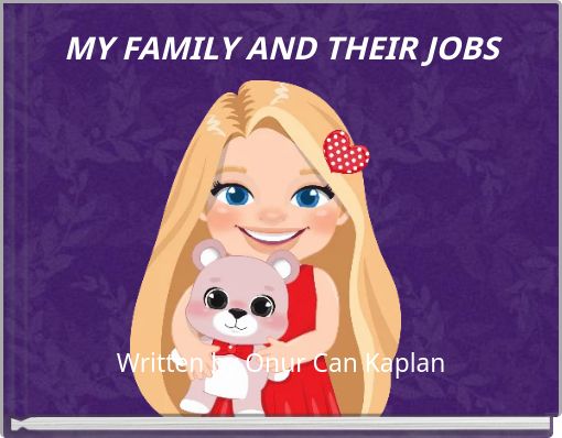 MY FAMILY AND THEIR JOBS