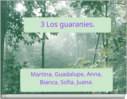 3 Los guaranies.