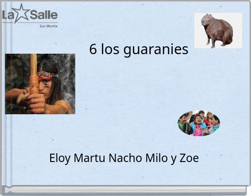 6 los guaranies