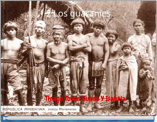 2 Los guaraníes