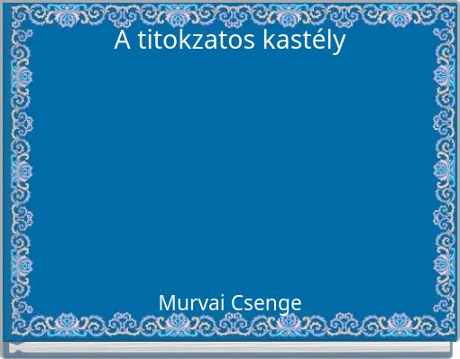 Front cover of 'A titokzatos kastély' 