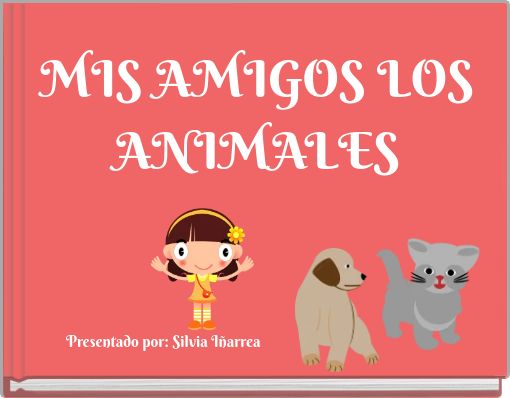 Front cover of 'MIS AMIGOS LOS ANIMALES' 