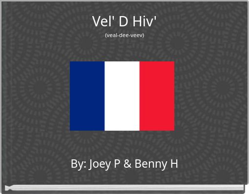 Vel' D Hiv' (veal-dee-veev)