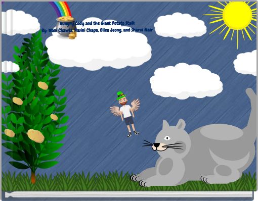 Hungry Cody and the Giant Potato Stalk By: Wani Chawla, Hasini Chapa, Ellen Jeong, and Sharvi Nair