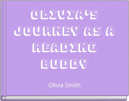 Olivia's Journey as a Reading Buddy