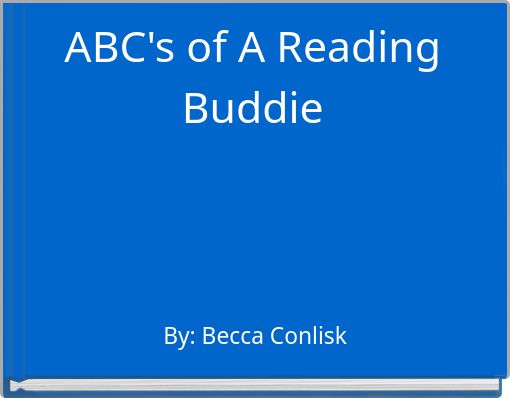 ABC's of A Reading Buddie