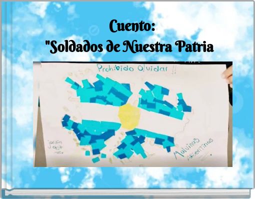 Cuento: "Soldados de Nuestra Patria"