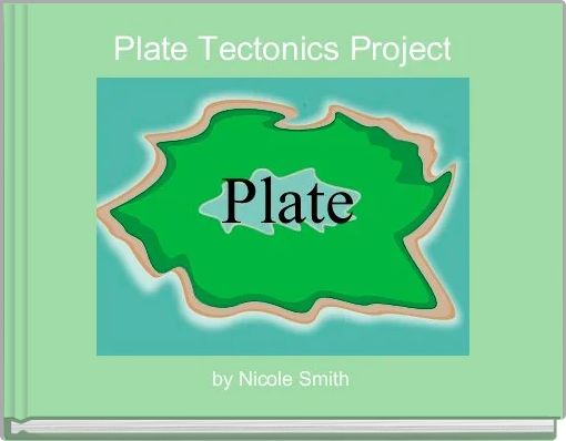 Plate Tectonics Project