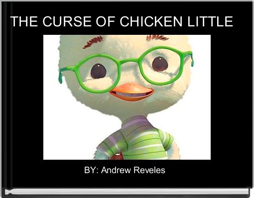 Front cover of 'THE CURSE OF CHICKEN LITTLE  ' 