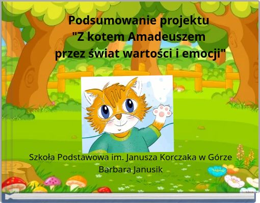 Podsumowanie projektu "Z kotem Amadeuszem przez świat wartości i emocji"