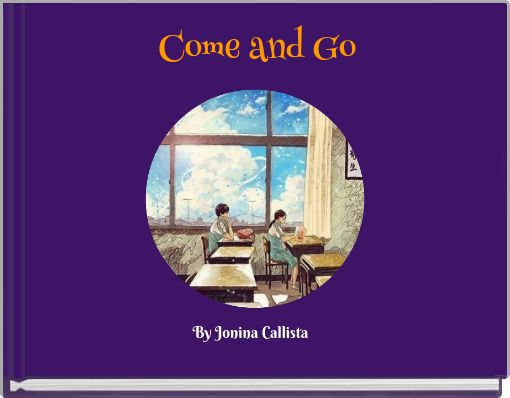 Come and Go