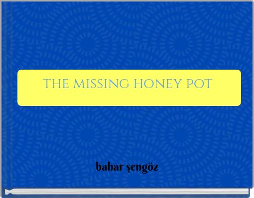 the missing honey pot