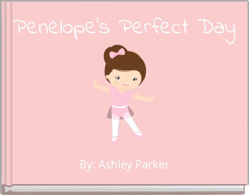Penelope's Perfect Day