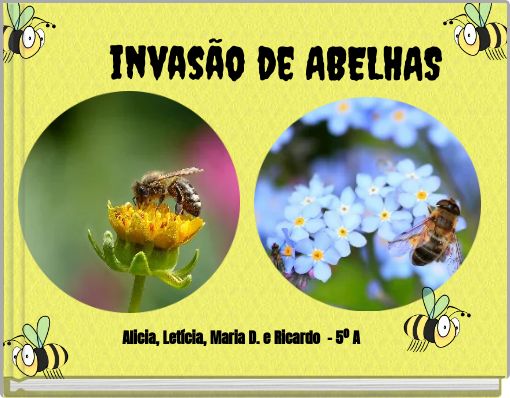 invasão de ABELHAS