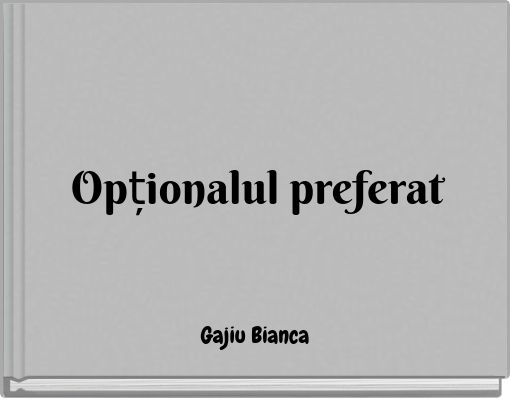 Opționalul preferat