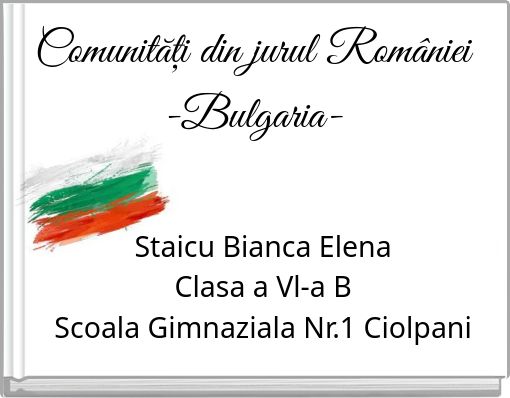 Comunități din jurul României -Bulgaria-