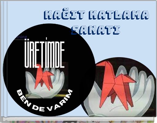 KAĞIT KATLAMA SANATI