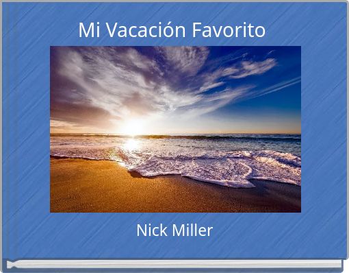 Mi Vacación Favorito
