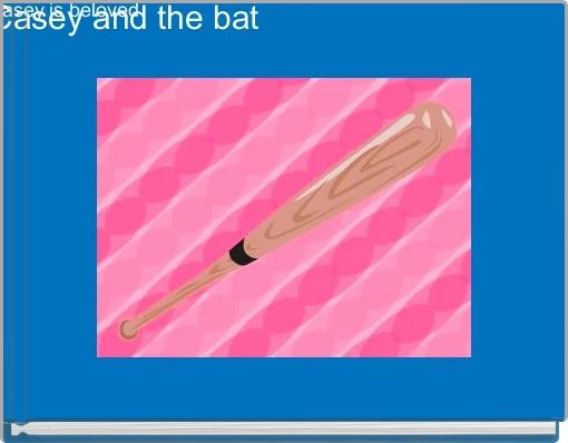 Front cover of 'Casey and the bat ' 