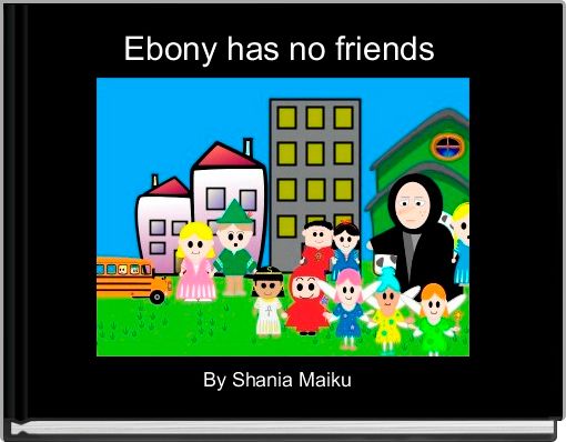 Front cover of 'Ebony has no friends ' 