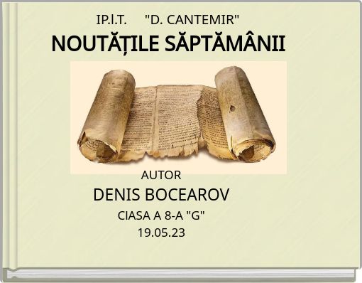 IP.l.T. "D. CANTEMIR" NOUTĂȚILE SĂPTĂMÂNII