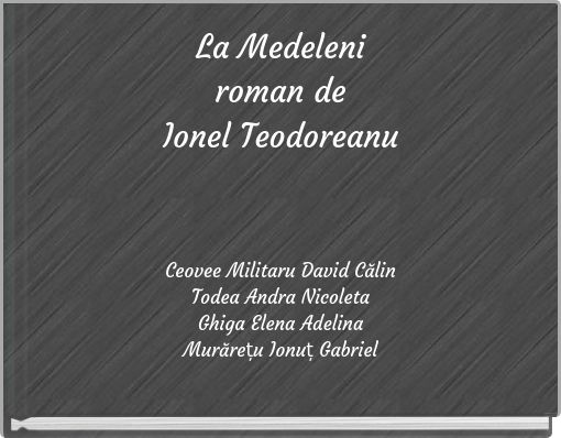 La Medeleni roman de Ionel Teodoreanu