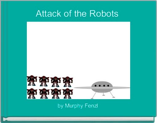Attack of the Robots 