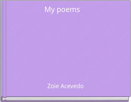 My poems