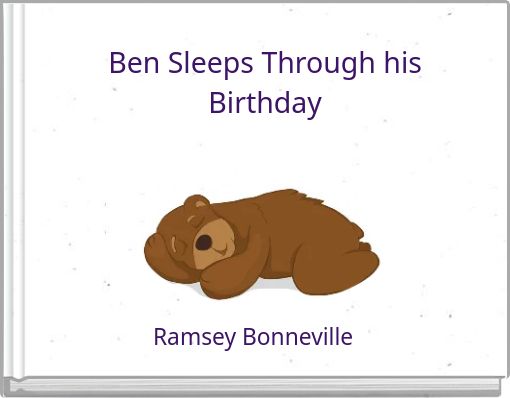 Ben Sleeps Through his Birthday