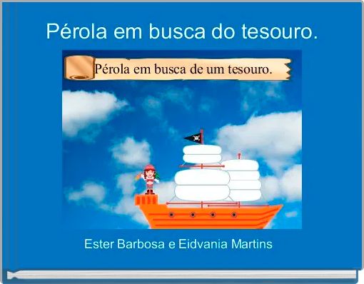 Pérola em busca do tesouro.